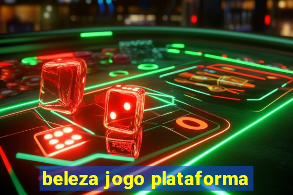 beleza jogo plataforma